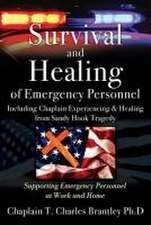 Survival and Healing of Emergency Personnel - Including Chaplain Experiencing & Healing from Sandy Hook Tragedy