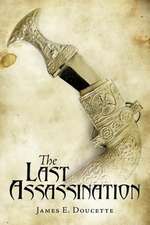 The Last Assassination