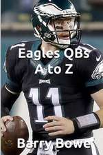 Eagles Qbs A to Z