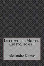 Le Comte de Monte-Cristo, Tome I