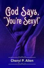 God Says You're Sexy