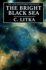 The Bright Black Sea