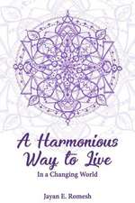 A Harmonious Way to Live