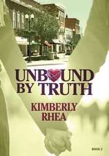 Unbound by Truth