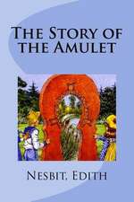 The Story of the Amulet