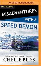 Misadventures with a Speed Demon