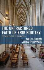 The Unfractured Faith of Erik Routley