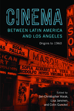 Cinema between Latin America and Los Angeles – Origins to 1960