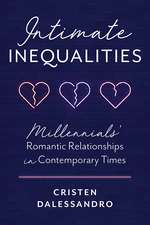 Intimate Inequalities – Millennials` Romantic Relationships in Contemporary Times