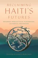 Reclaiming Haiti's Futures