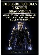 The Elder Scrolls V Skyrim Dragonborn Game, PC, DLC, Walkthrough, Tips, Cheats, Download Guide Unofficial