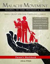 Malachi Movement Parent's Manual