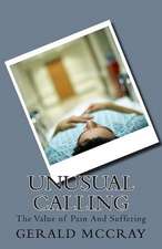 Unusual Calling