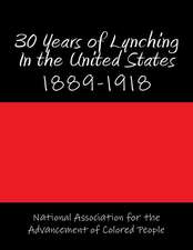 30 Years of Lynching in the United States