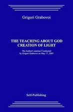 The Teaching about God. Creation of Light.