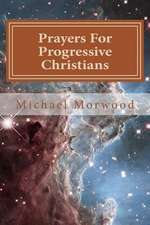 Prayers for Progressive Christians