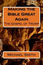 Making the Bible Great Again