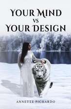 Your Mind Vs Your Design