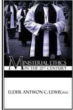 Ministerial Ethics in the 21st Century