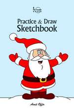 Practice and Draw Sketchbook - Christmas