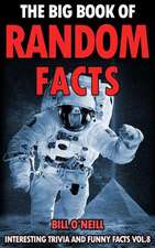 The Big Book of Random Facts Volume 8