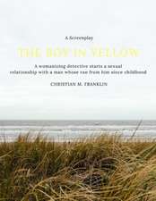 The Boy in Yellow: A Screenplay