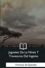 Juguetes de la Ninez y Travesuras del Ingenio