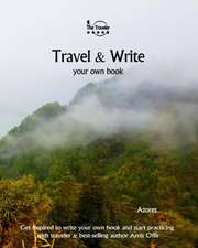 Travel & Write Your Own Book - Azores