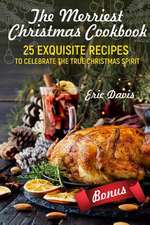 The Merriest Christmas Cookbook