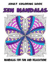 Adult Coloring Book Zen Mandalas