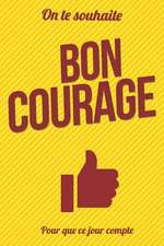 Bon Courage - Jaune - Livre D'Or