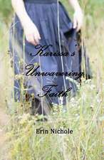 Karissa's Unwavering Faith