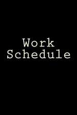 Work Schedule