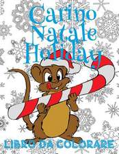 ✌ Carino Natale Holiday Libri Da Colorare ✌ Nuovo Anno ✌ (Libri Da Colorare in Eta Prescolare)