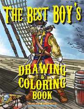 The Best Boy's Drawing & Coloring Book