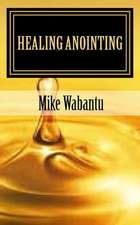 Healing Anointing