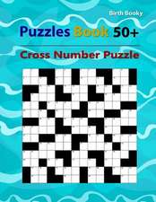 Puzzles Book 50+ Cross Number Puzzle