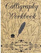 Calligraphy Workbook (Beginner Practice Book)