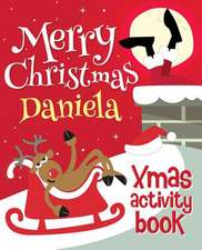 Merry Christmas Daniela - Xmas Activity Book