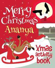 Merry Christmas Ananya - Xmas Activity Book