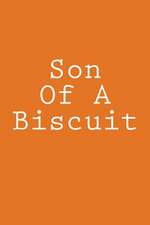 Son of a Biscuit