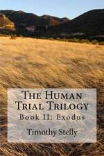 The Human Trial Trilogy