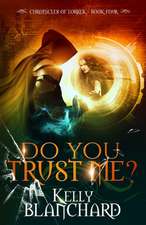 Do You Trust Me?