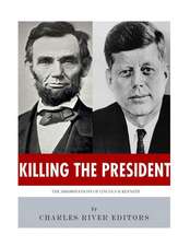 Killing the President