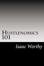 Hustlenomics 101