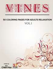 Vines 50 Coloring Pages for Adults Relaxation Vol.1