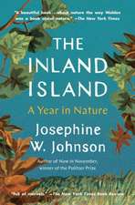 The Inland Island: A Year in Nature