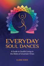 EVERYDAY SOUL DANCES