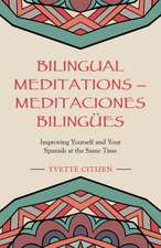 Bilingual Meditations - Meditaciones Bilingües