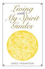 Living with My Spirit Guides